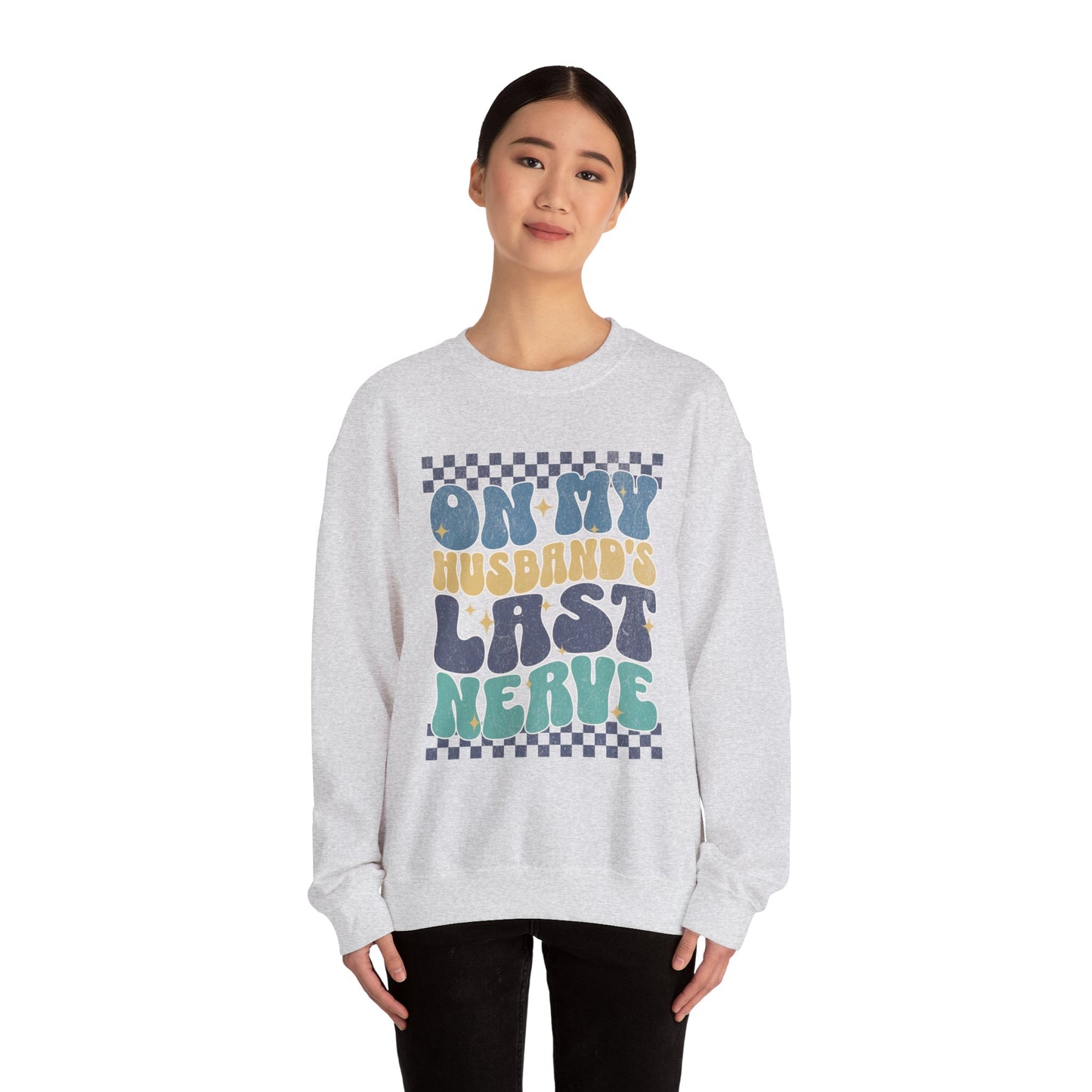 Husband's Last Nerve Sweatshirt