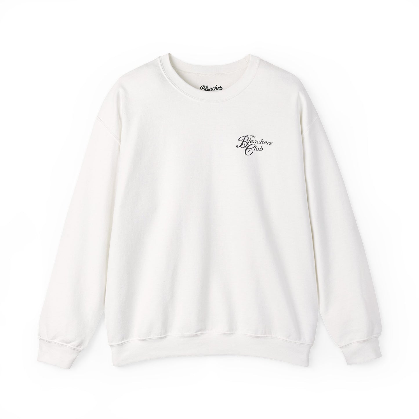 The Bleacher Club Sweatshirt