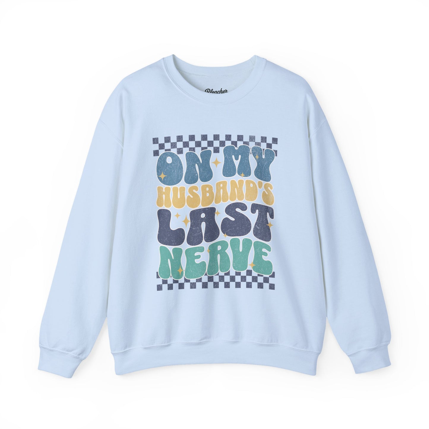 Husband's Last Nerve Sweatshirt
