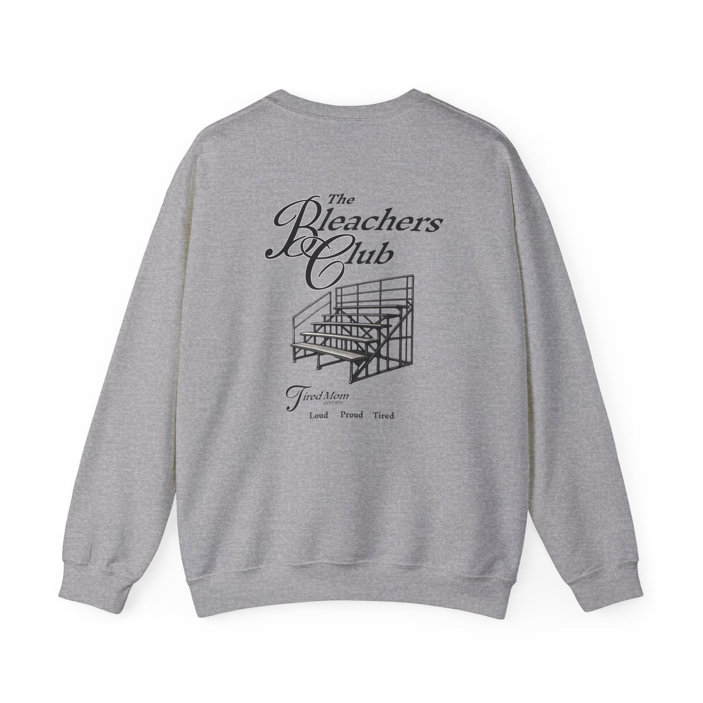The Bleacher Club Sweatshirt