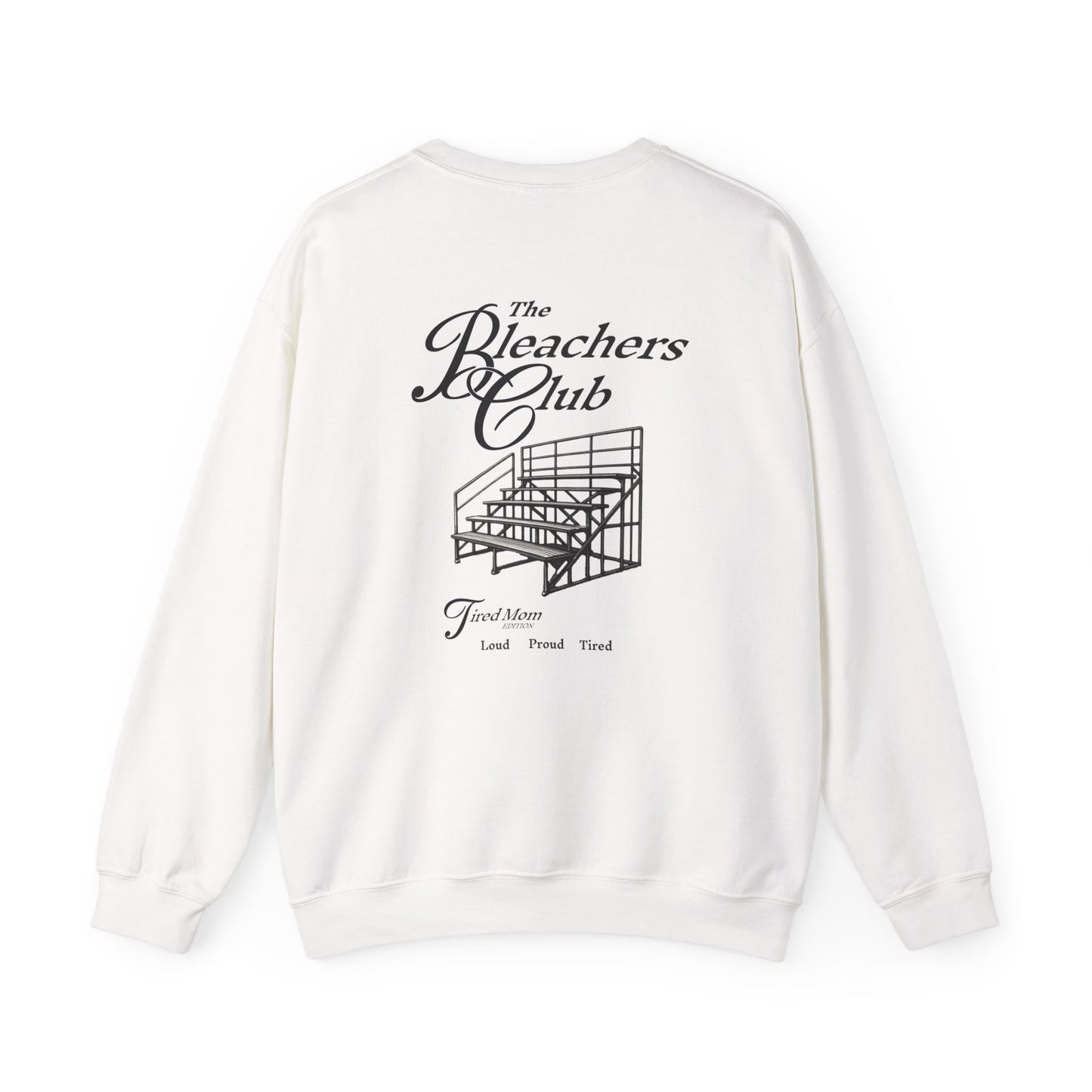 The Bleacher Club Sweatshirt
