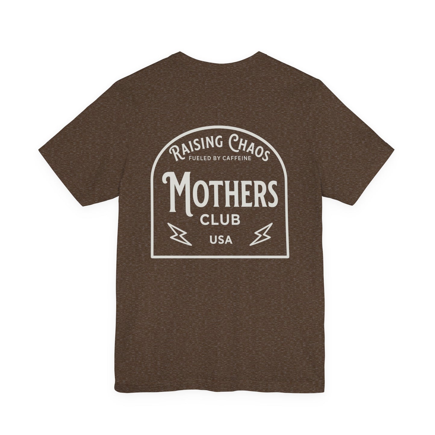 Raising Chaos Mothers Club T-Shirt