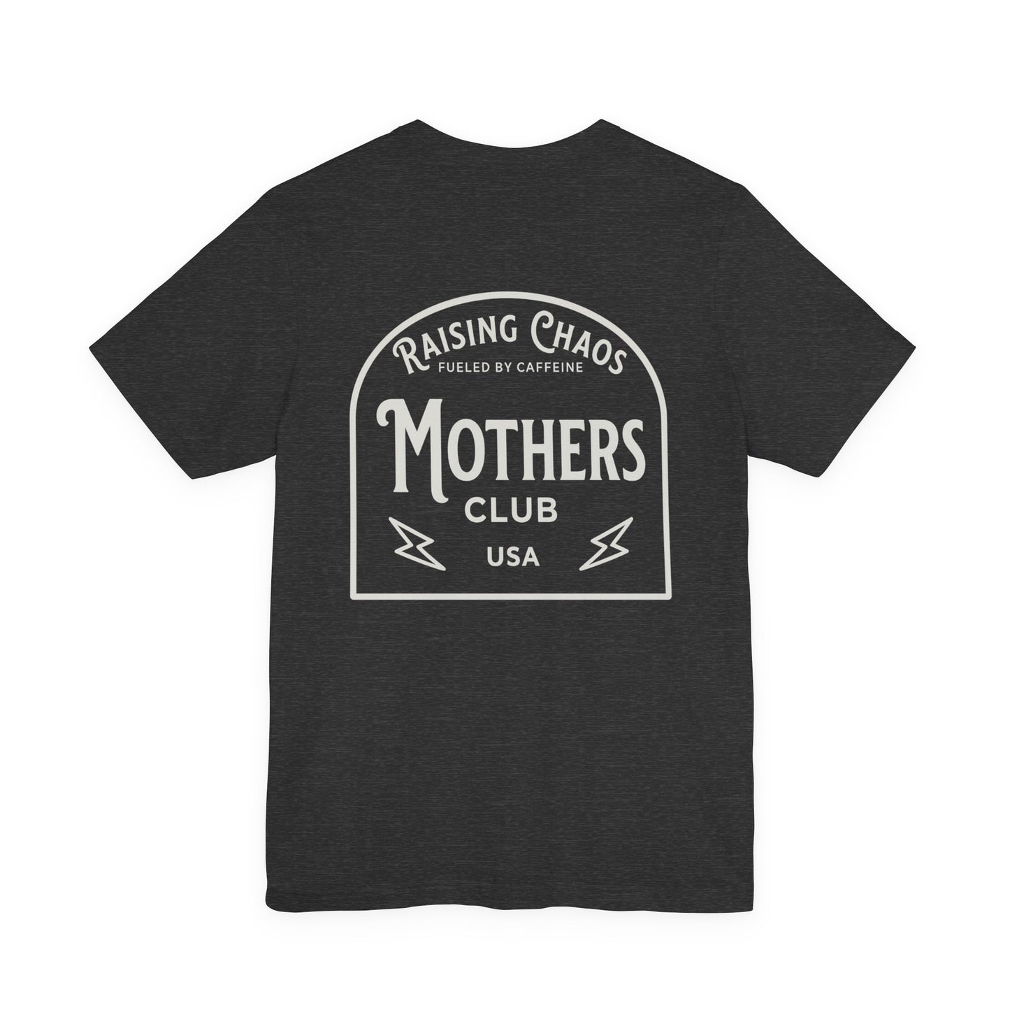 Raising Chaos Mothers Club T-Shirt