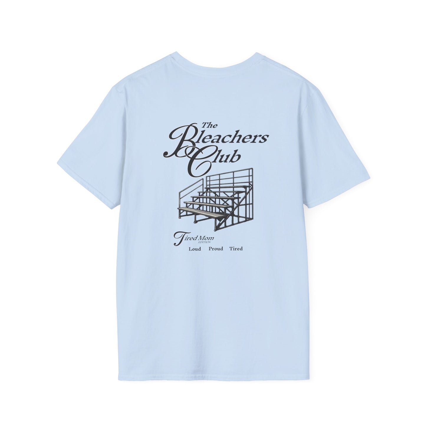 The Bleacher Club T-Shirt