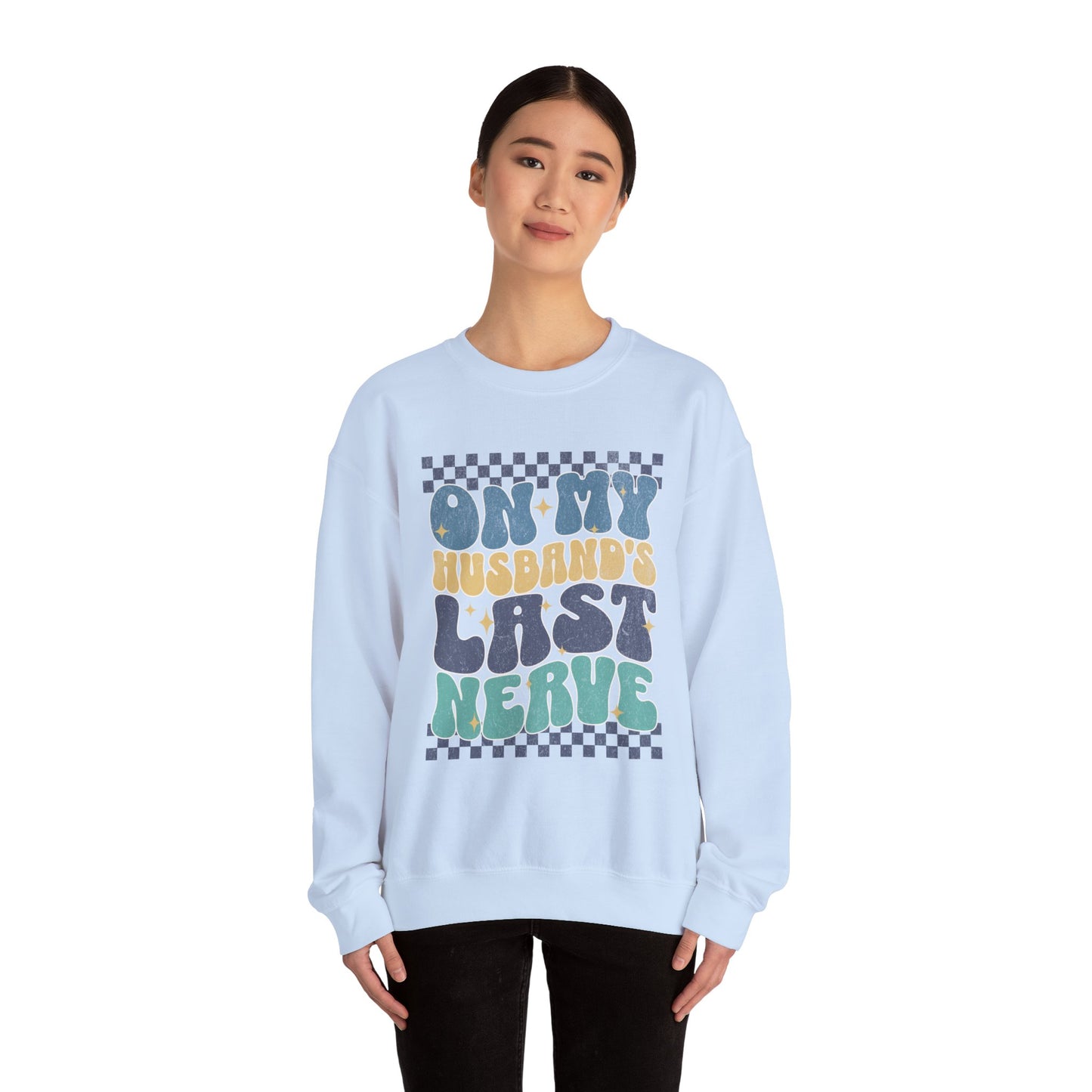 Husband's Last Nerve Sweatshirt