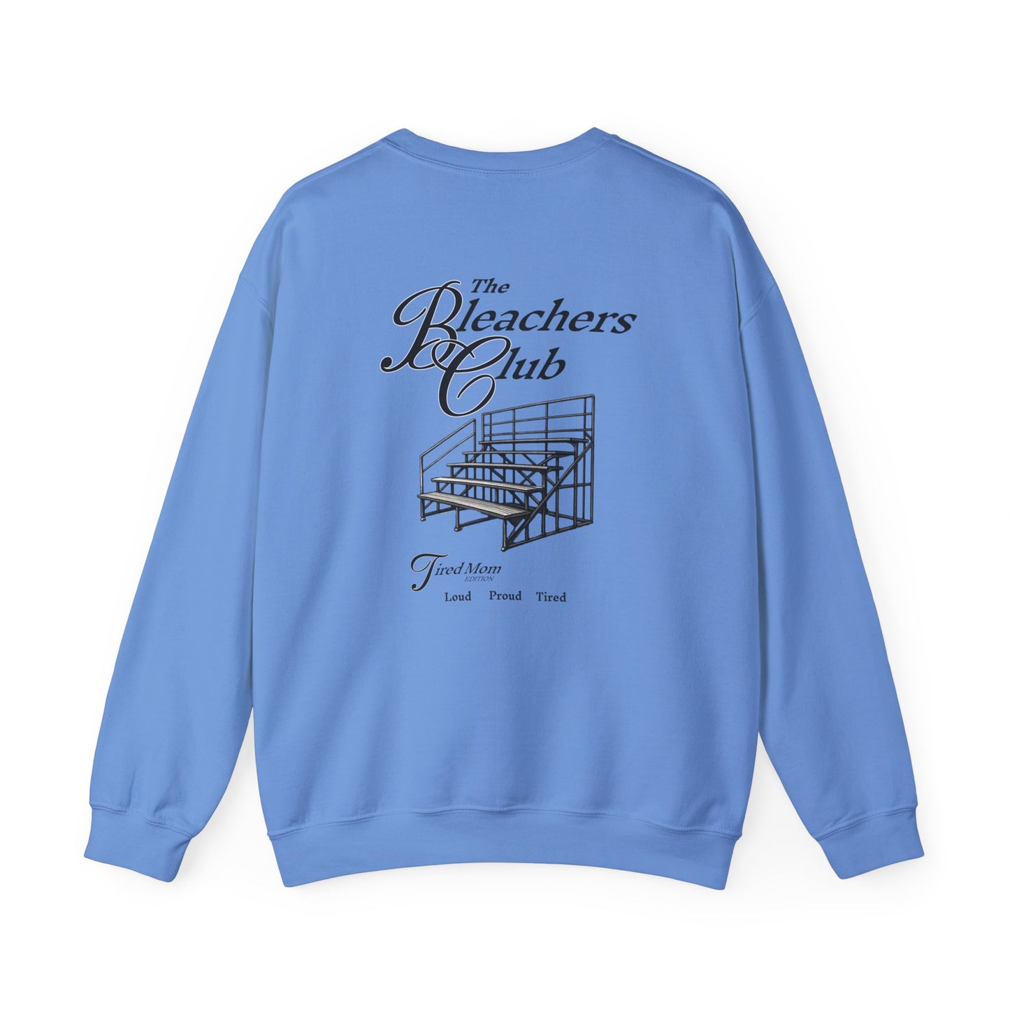 The Bleacher Club Sweatshirt