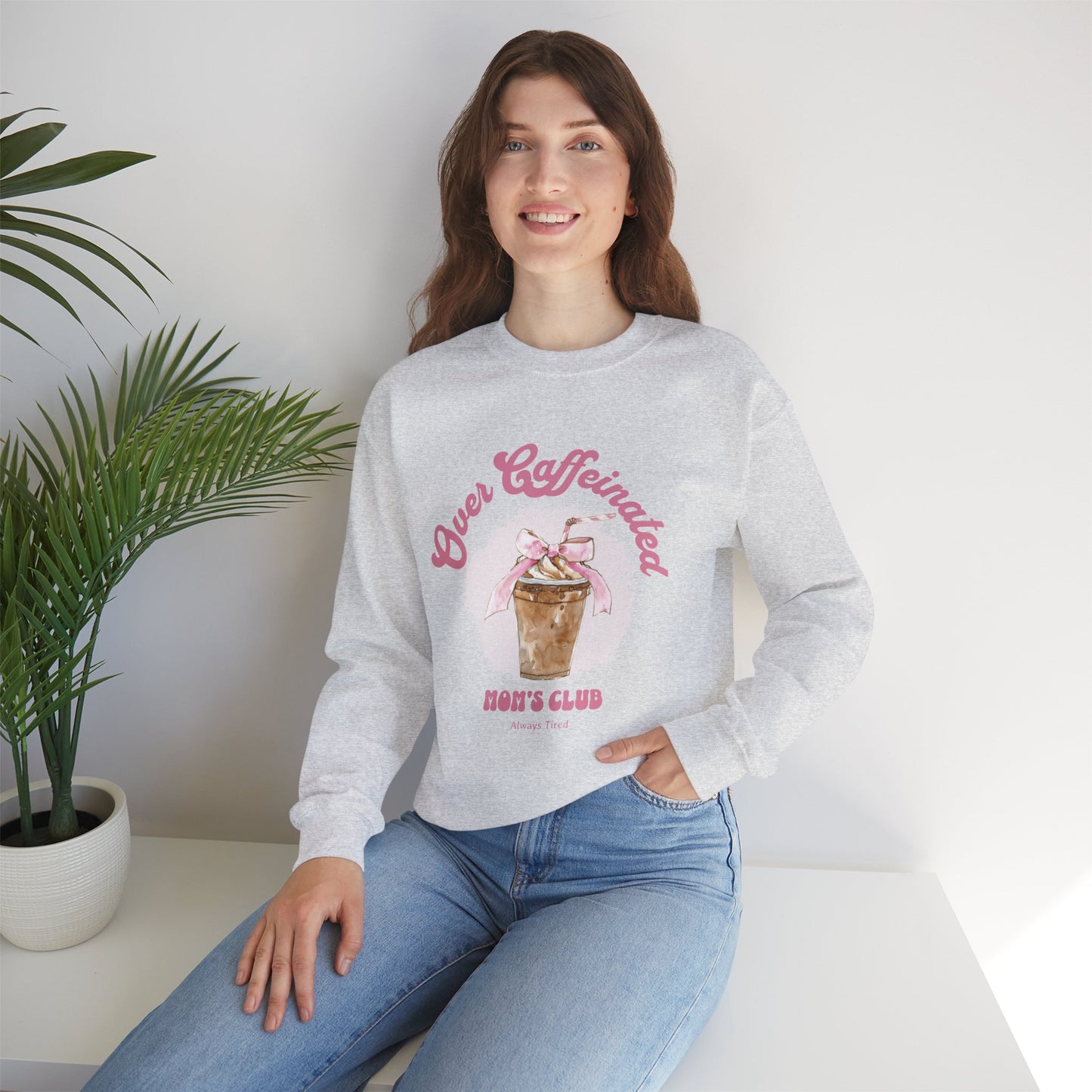 Over Caffeinated Mom's Club Sweatshirt