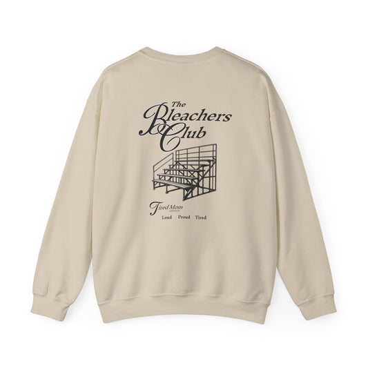 The Bleacher Club Sweatshirt