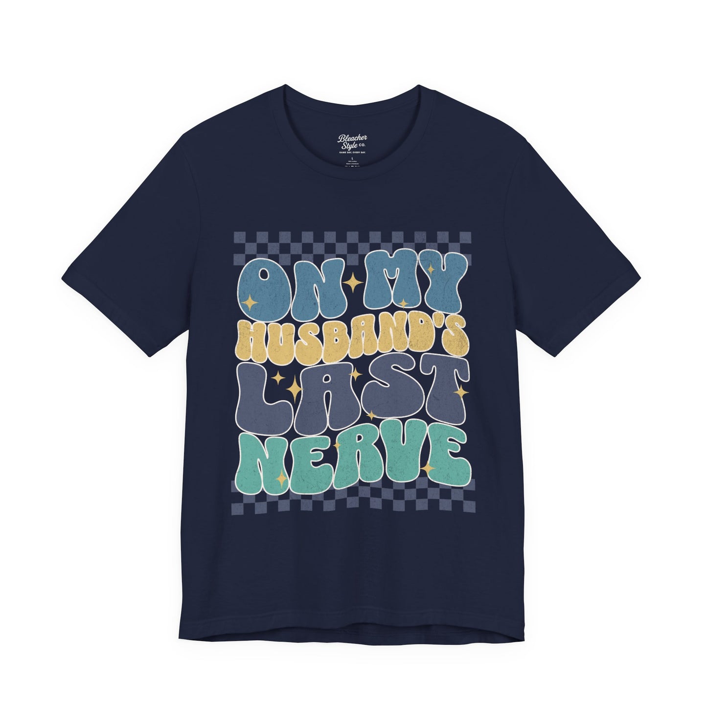 Husband's Last Nerve T-Shirt