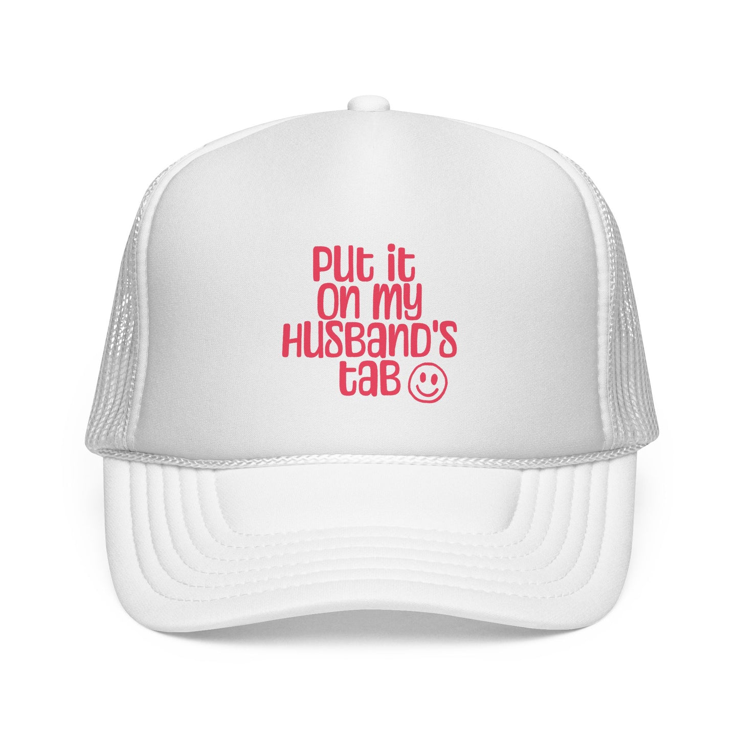 Trucker Hat — "Put It On My Husband's Tab"