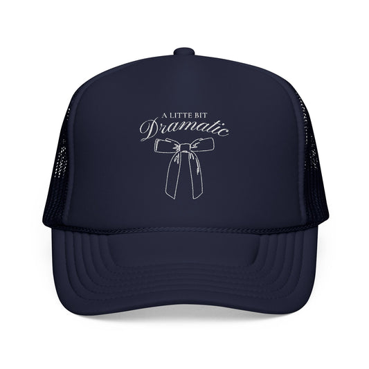 Dramatic Embroidered Foam Trucker Hat