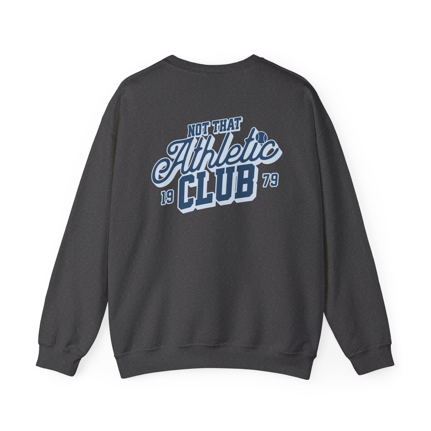“Not That Athletic Club” Crewneck sweatshirt
