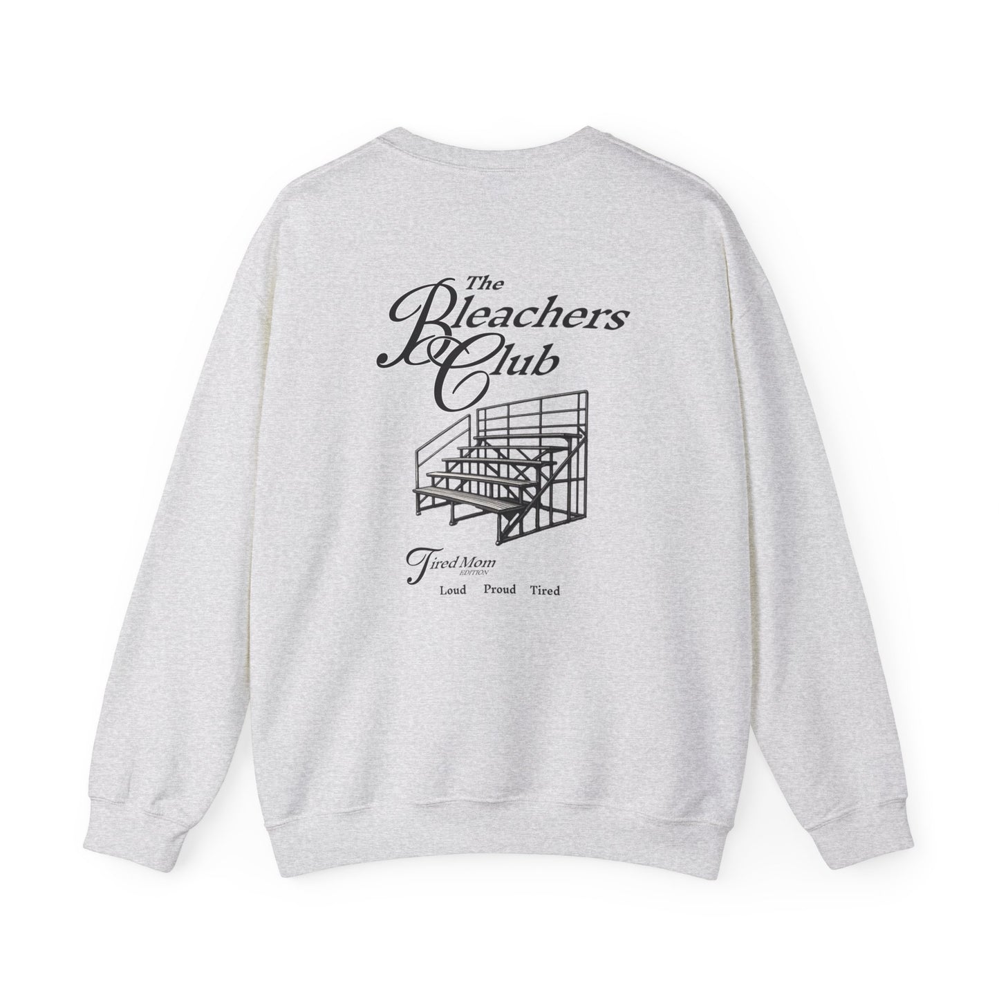 The Bleacher Club Sweatshirt