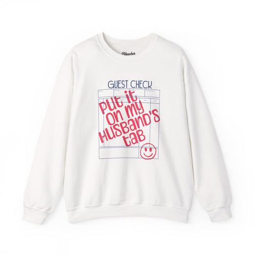 "Put It On My Husband's Tab" Guest Check Sweatshirt