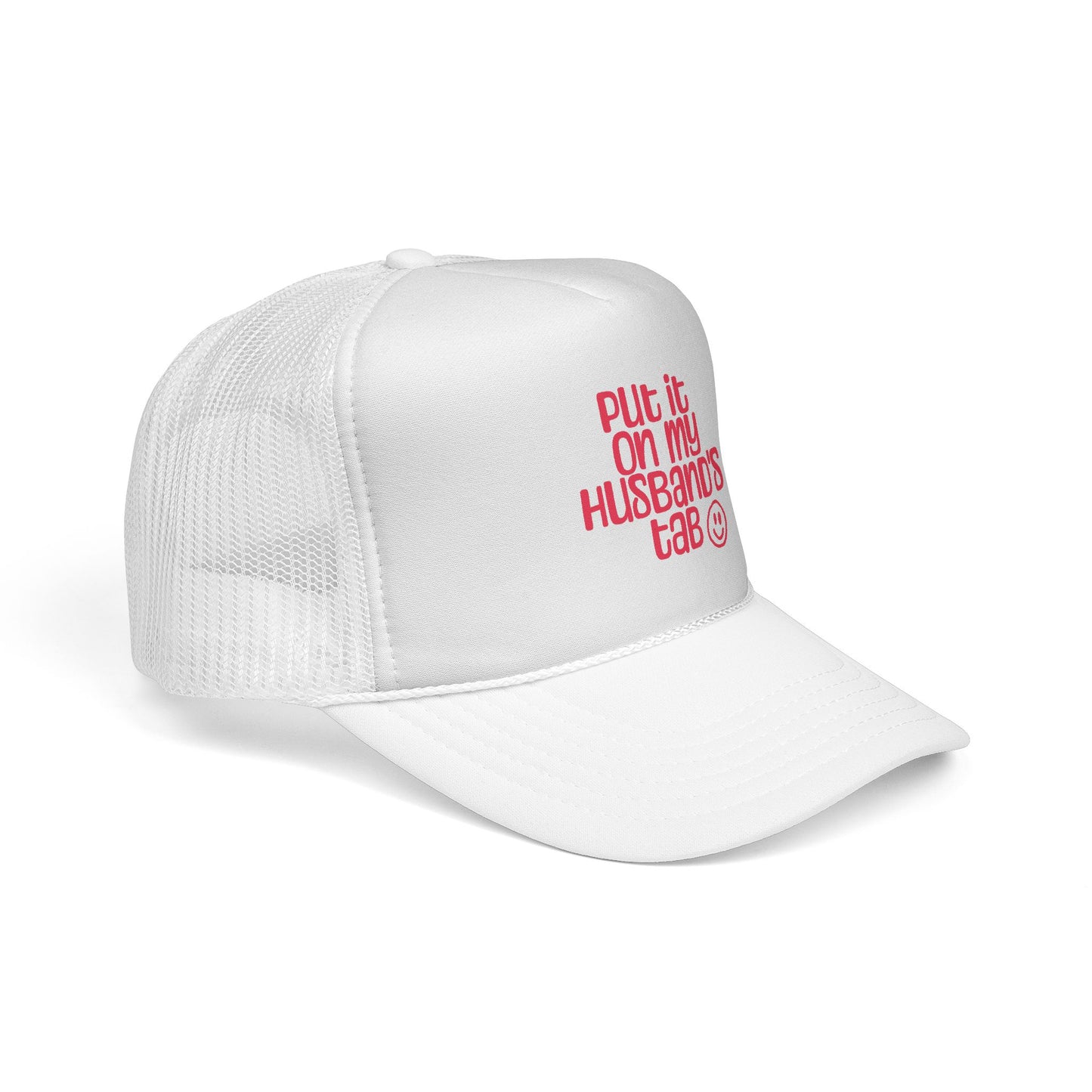 Trucker Hat — "Put It On My Husband's Tab"