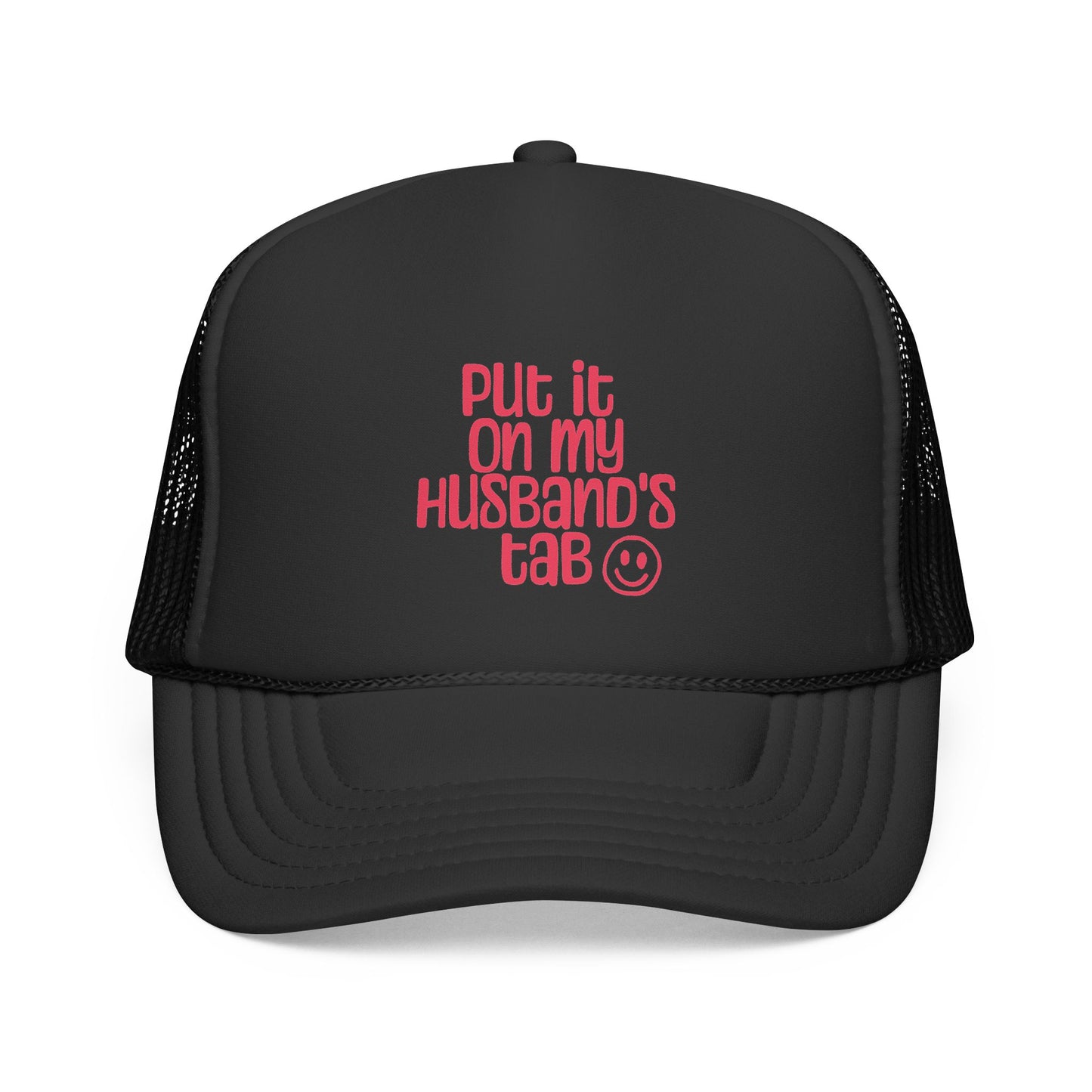 Trucker Hat — "Put It On My Husband's Tab"