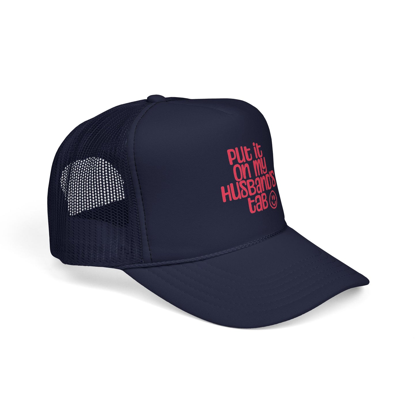 Trucker Hat — "Put It On My Husband's Tab"