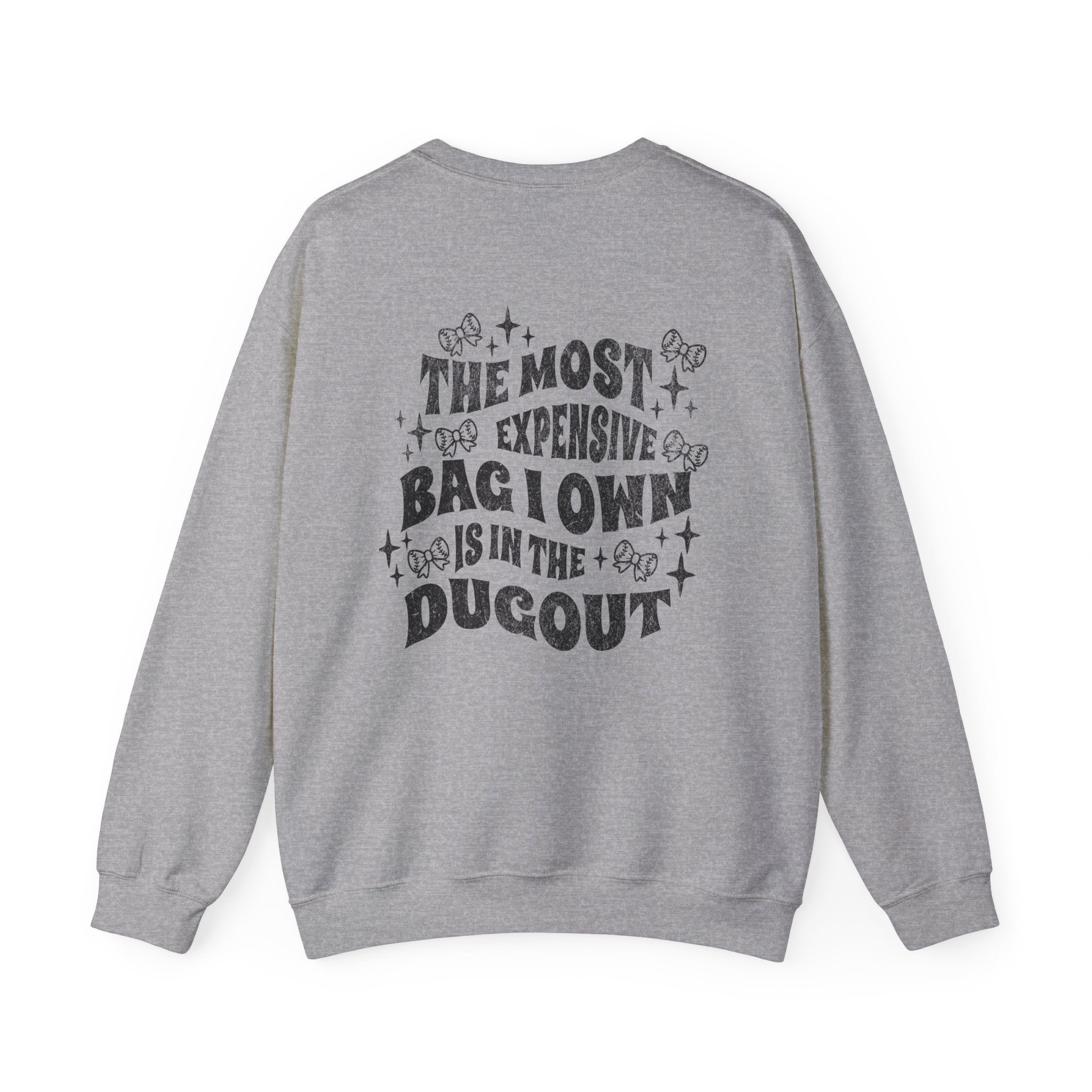 Baseball Mom - Most Expensive Bag Sweatshirt